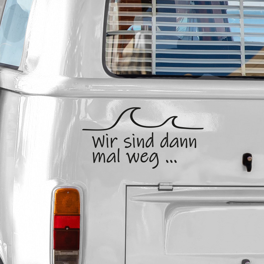 wir sind dann mal weg Aufkleber für Van Camper Caravan Wohnmobil Auto